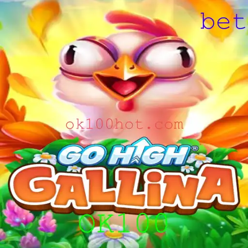 Descubra o Fenômeno do Jogo GoHighGallina com a Palavra-Chave OK100